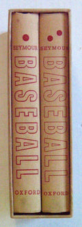 Baseball: The Early Years and The Golden Age (Two Volume set)